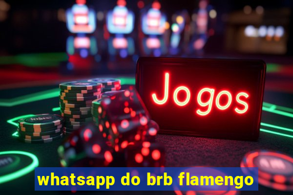 whatsapp do brb flamengo